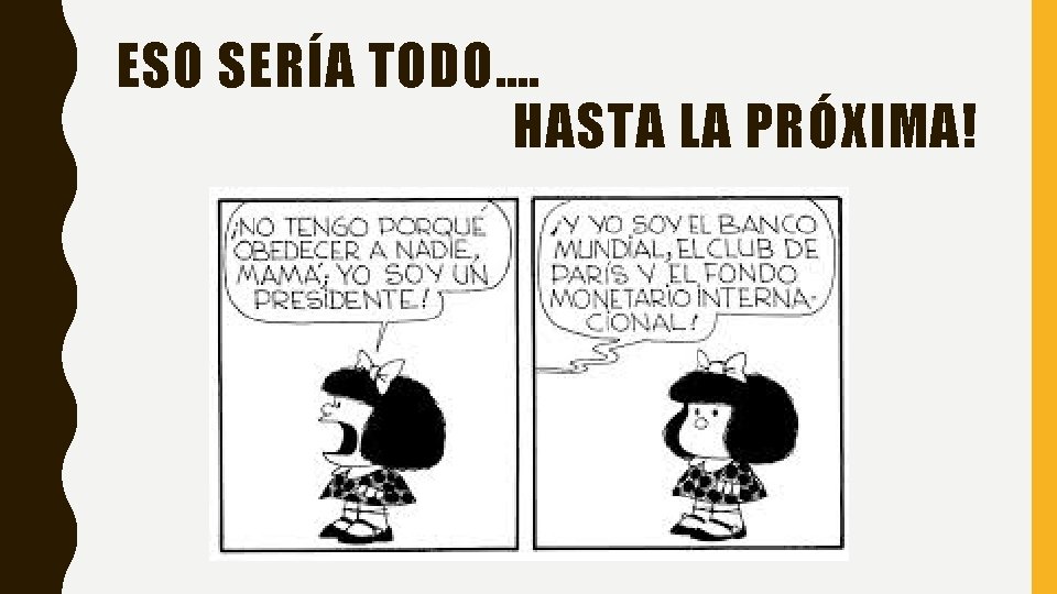 ESO SERÍA TODO…. HASTA LA PRÓXIMA! 