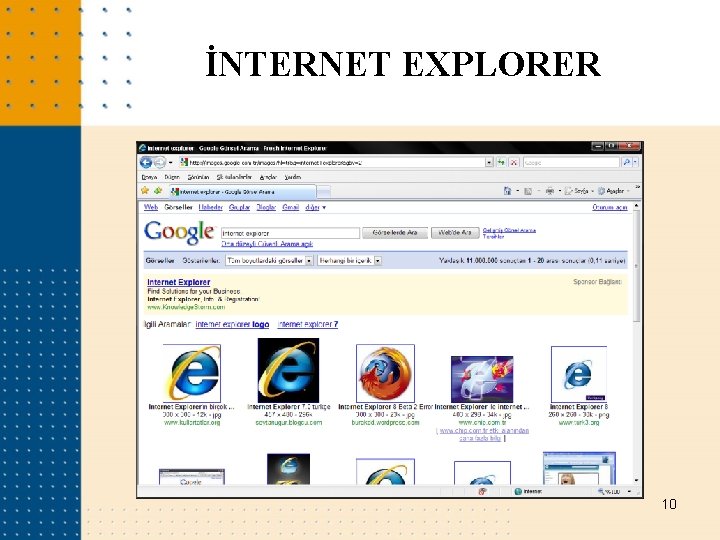 İNTERNET EXPLORER 10 İNTERNET EXPLORER 10