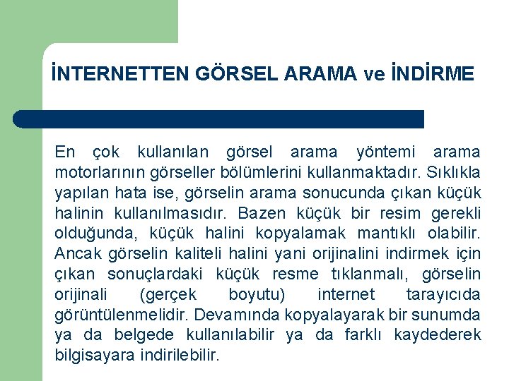 İNTERNETTEN GÖRSEL ARAMA ve İNDİRME En çok kullanılan görsel arama yöntemi arama motorlarının görseller İNTERNETTEN GÖRSEL ARAMA ve İNDİRME En çok kullanılan görsel arama yöntemi arama motorlarının görseller