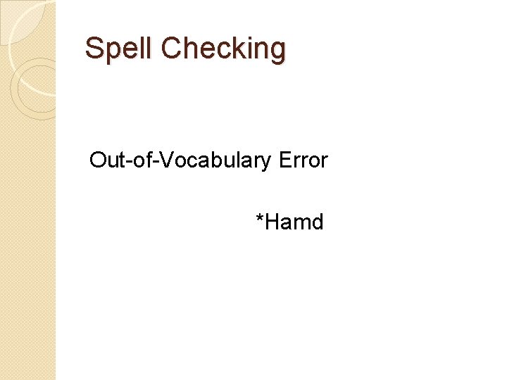 Spell Checking Out-of-Vocabulary Error *Hamd 