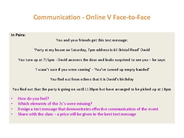 Communication - Online V Face-to-Face In Pairs: You and your friends get this text