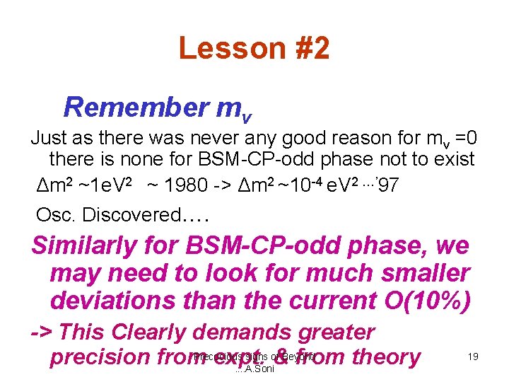 Lesson #2 Remember mν Just as there was never any good reason for mν