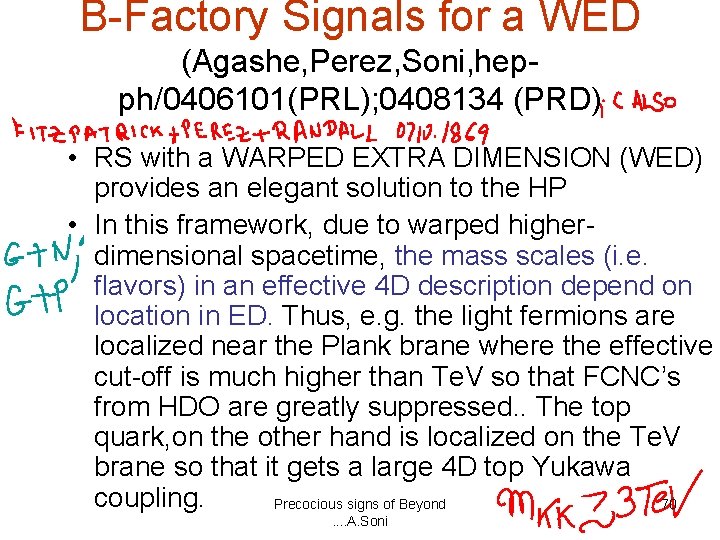 B-Factory Signals for a WED (Agashe, Perez, Soni, hepph/0406101(PRL); 0408134 (PRD) • RS with