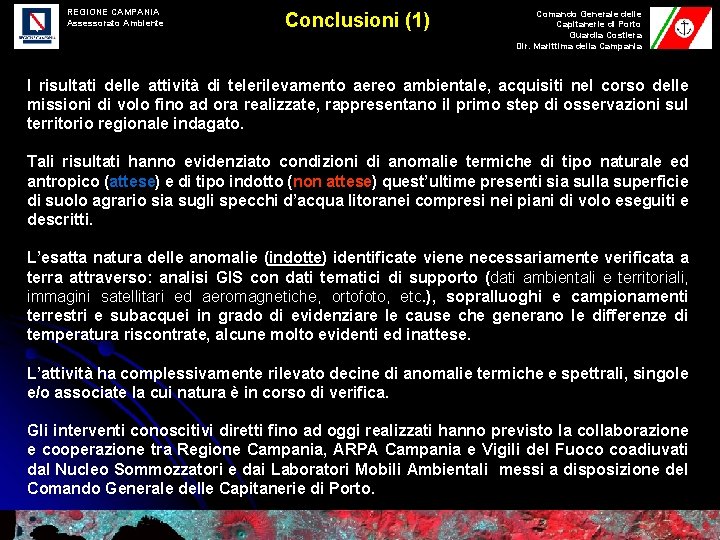 REGIONE CAMPANIA Assessorato Ambiente Conclusioni (1) Comando Generale delle Capitanerie di Porto Guardia Costiera