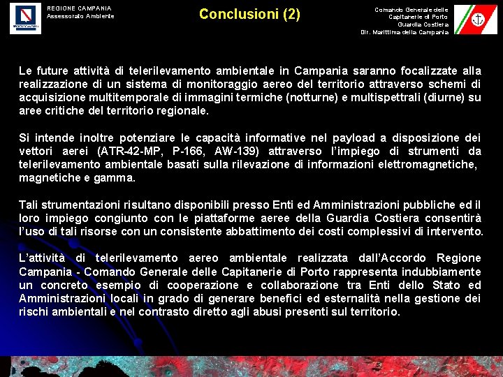 REGIONE CAMPANIA Assessorato Ambiente Conclusioni (2) Comando Generale delle Capitanerie di Porto Guardia Costiera