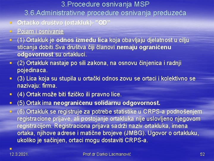 3. Procedure osnivanja MSP 3. 6. Administrativne procedure osnivanja preduzeća § § § §