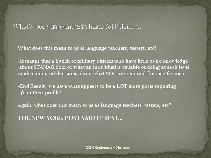 What’s been happening in beautiful Belgium… What does this mean to us as language What’s been happening in beautiful Belgium… What does this mean to us as language