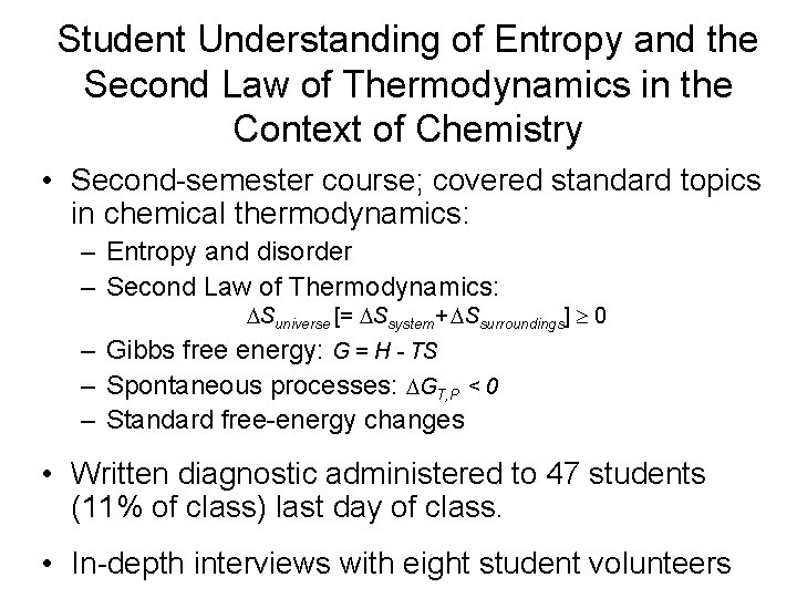 Student Understanding of Entropy and the Second Law of Thermodynamics in the Context of Student Understanding of Entropy and the Second Law of Thermodynamics in the Context of