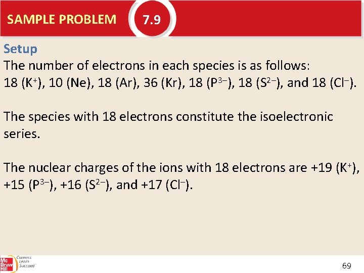 SAMPLE PROBLEM 7. 9 Setup The number of electrons in each species is as