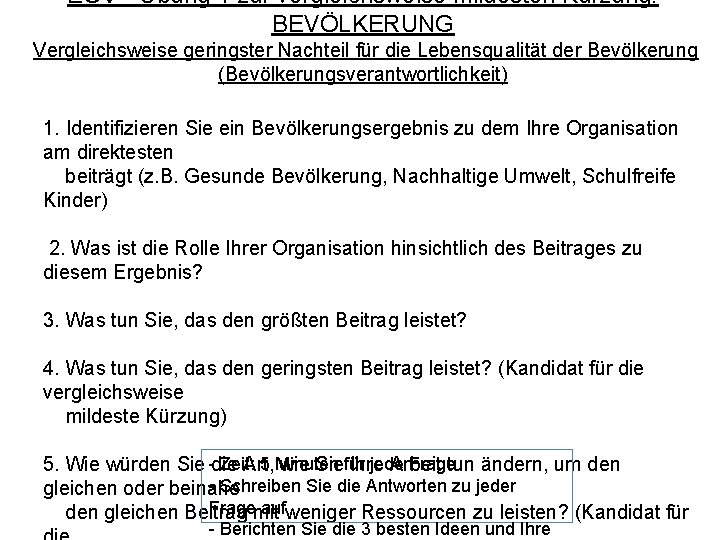 EOV - Übung 1 zur vergleichsweise mildesten Kürzung: BEVÖLKERUNG Vergleichsweise geringster Nachteil für die