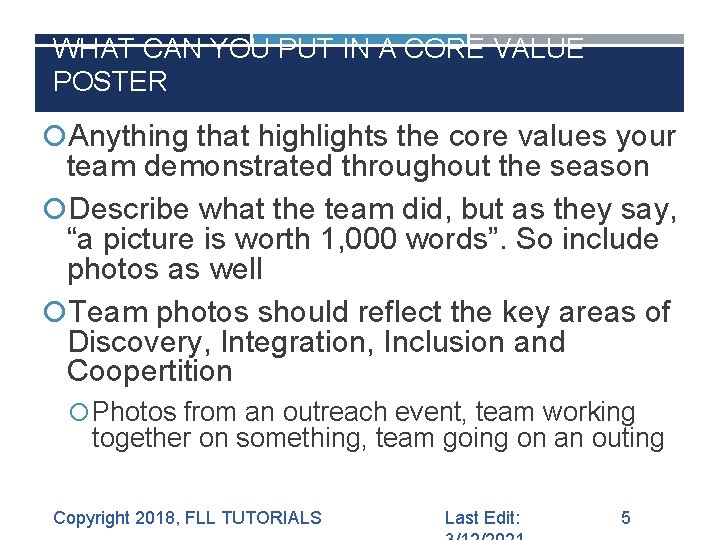 WHAT CAN YOU PUT IN A CORE VALUE POSTER Anything that highlights the core WHAT CAN YOU PUT IN A CORE VALUE POSTER Anything that highlights the core