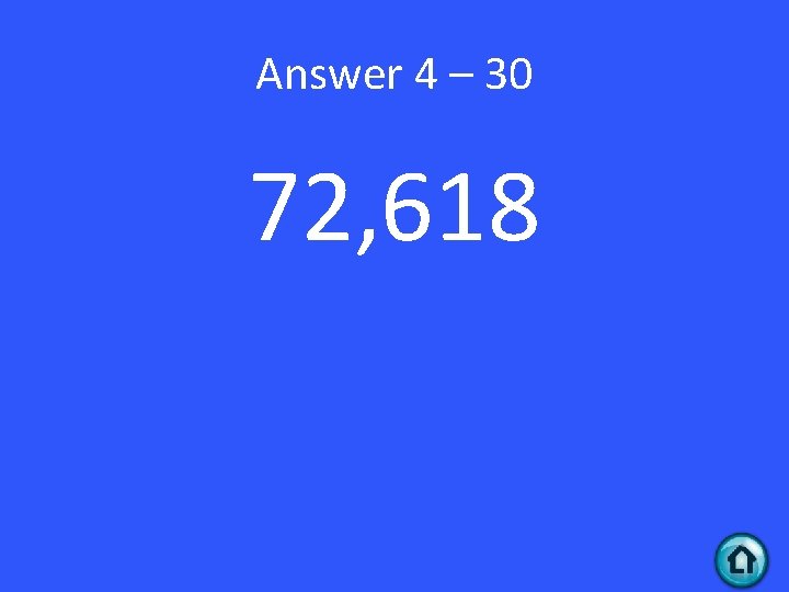 Answer 4 – 30 72, 618 