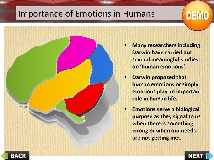 Importance of Emotions in Humans • Many researchers including Darwin have carried out several