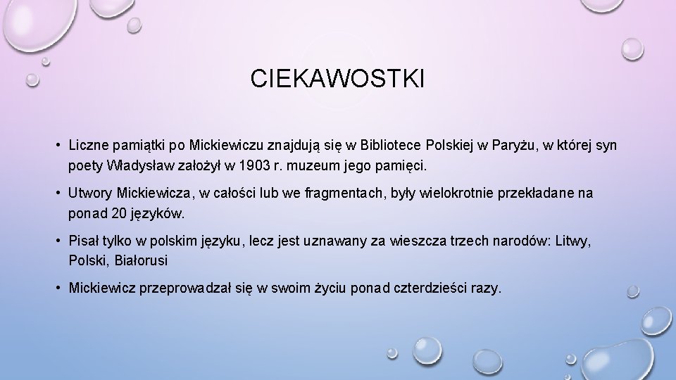 CIEKAWOSTKI • Liczne pamiątki po Mickiewiczu znajdują się w Bibliotece Polskiej w Paryżu, w CIEKAWOSTKI • Liczne pamiątki po Mickiewiczu znajdują się w Bibliotece Polskiej w Paryżu, w
