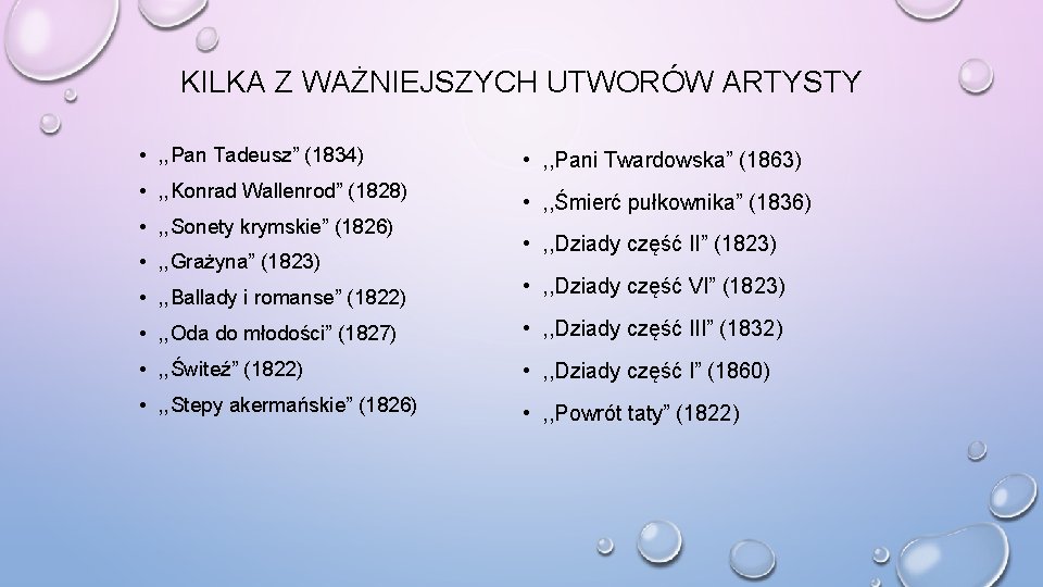 KILKA Z WAŻNIEJSZYCH UTWORÓW ARTYSTY • , , Pan Tadeusz” (1834) • , , KILKA Z WAŻNIEJSZYCH UTWORÓW ARTYSTY • , , Pan Tadeusz” (1834) • , ,
