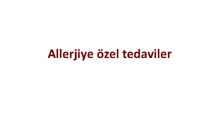 Allerjiye özel tedaviler 