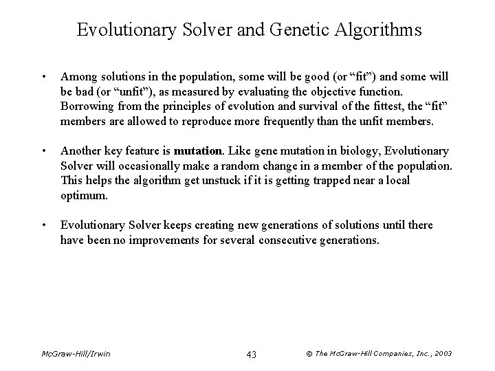 Evolutionary Solver and Genetic Algorithms • Among solutions in the population, some will be Evolutionary Solver and Genetic Algorithms • Among solutions in the population, some will be