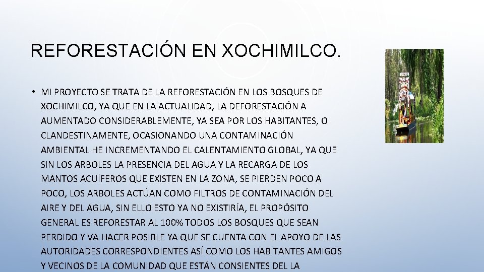 REFORESTACIÓN EN XOCHIMILCO. • MI PROYECTO SE TRATA DE LA REFORESTACIÓN EN LOS BOSQUES