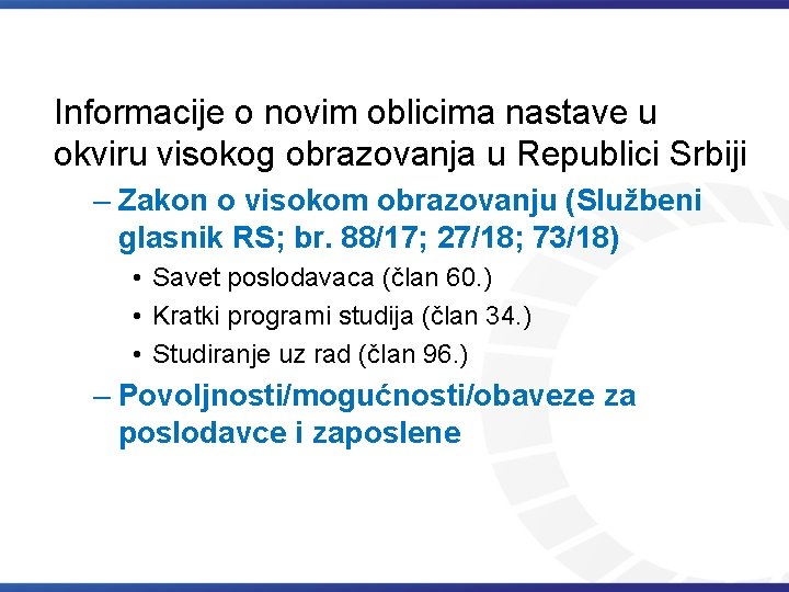 Informacije o novim oblicima nastave u okviru visokog obrazovanja u Republici Srbiji – Zakon