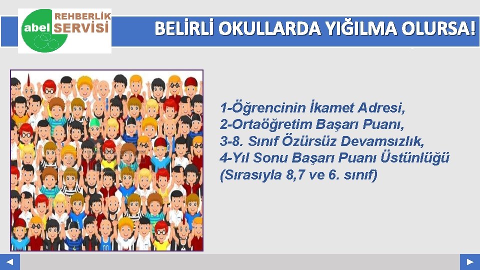 BELİRLİ OKULLARDA YIĞILMA OLURSA! Your Log o COMPANY NAME ABS. COM 1 -Öğrencinin İkamet BELİRLİ OKULLARDA YIĞILMA OLURSA! Your Log o COMPANY NAME ABS. COM 1 -Öğrencinin İkamet