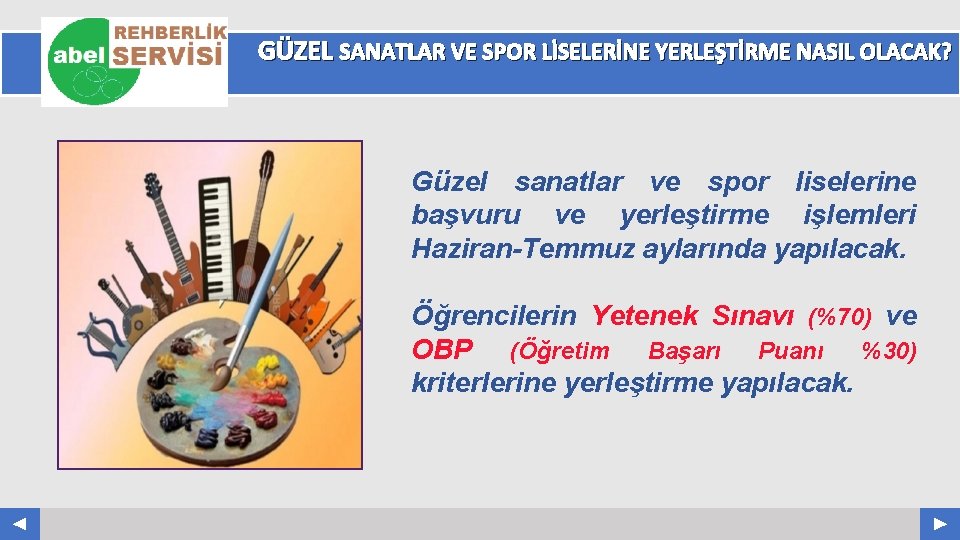 GÜZEL SANATLAR VE SPOR LİSELERİNE YERLEŞTİRME NASIL OLACAK? Your Log o COMPANY NAME ABS.