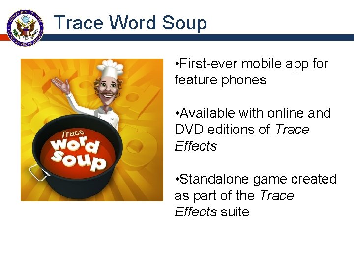 Trace Word Soup • First-ever mobile app for feature phones • Available with online Trace Word Soup • First-ever mobile app for feature phones • Available with online