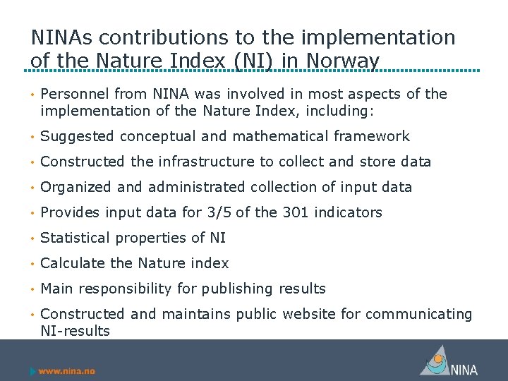 NINAs contributions to the implementation of the Nature Index (NI) in Norway • Personnel