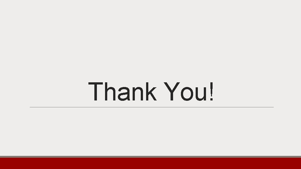 Thank You! 