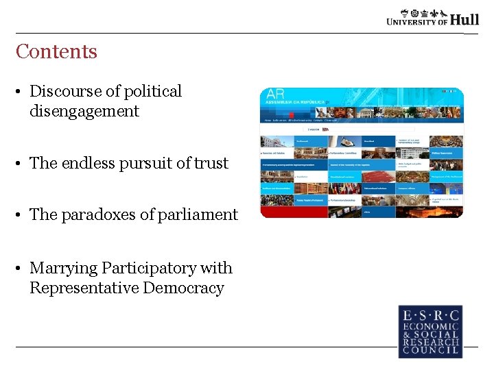 Contents • Discourse of political disengagement • The endless pursuit of trust • The Contents • Discourse of political disengagement • The endless pursuit of trust • The