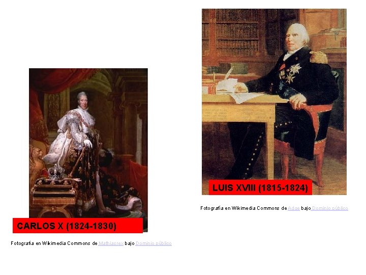 LUIS XVIII (1815 -1824) Fotografía en Wikimedia Commons de Adge bajo Dominio público CARLOS