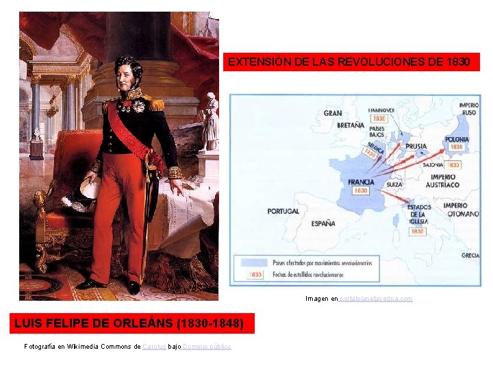 EXTENSIÓN DE LAS REVOLUCIONES DE 1830 Imagen en portalplanetasedna. com LUIS FELIPE DE ORLEÁNS