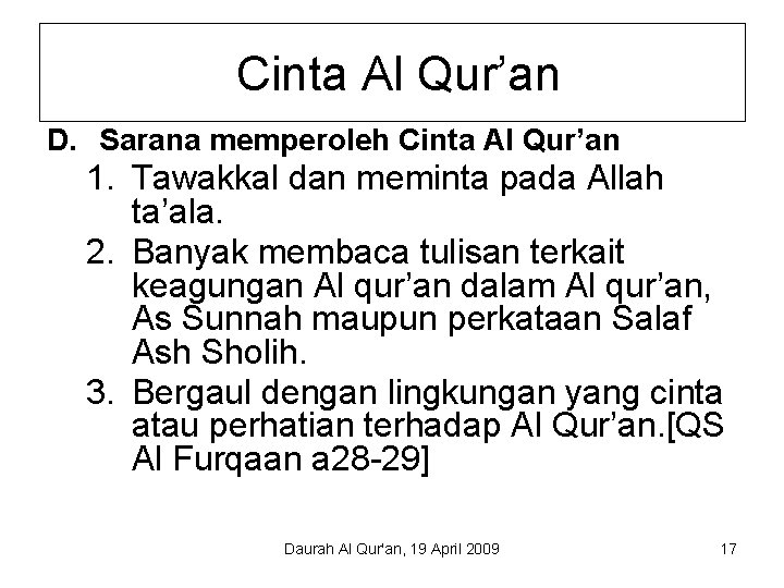 Cinta Al Qur’an D. Sarana memperoleh Cinta Al Qur’an 1. Tawakkal dan meminta pada