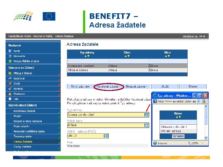 BENEFIT 7 – Adresa žadatele 