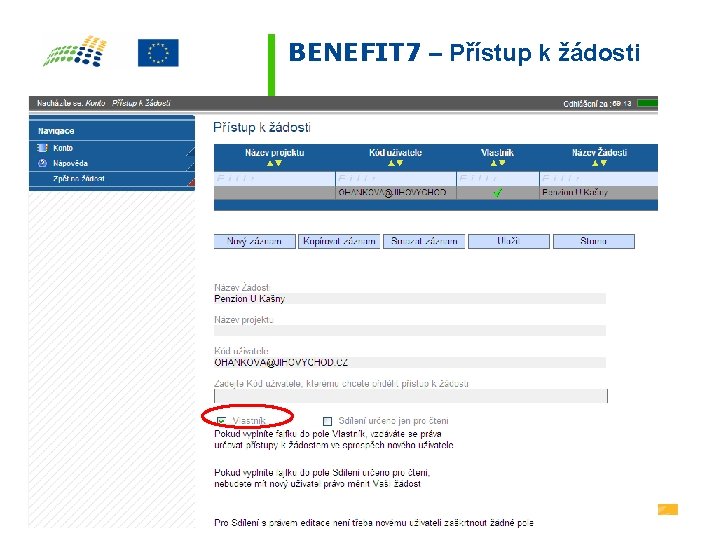 BENEFIT 7 – Přístup k žádosti 