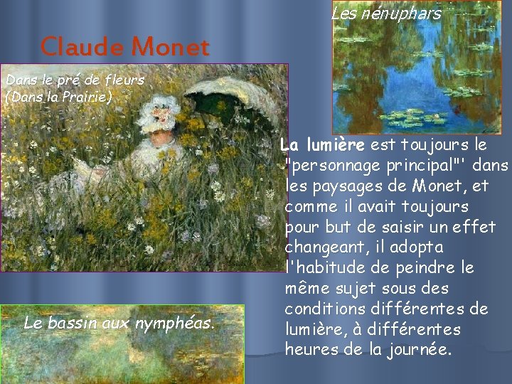 Les nénuphars Claude Monet Dans le pré de fleurs (Dans la Prairie) Le bassin