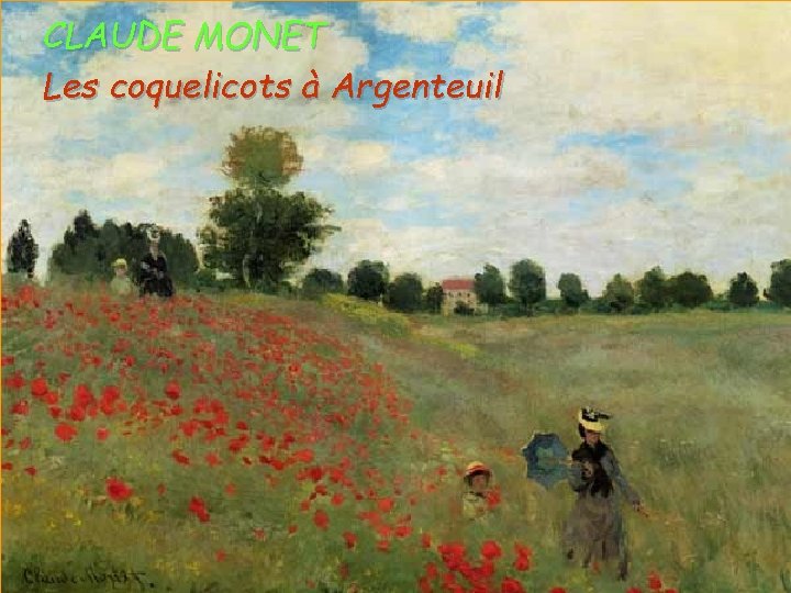 CLAUDE MONET Les coquelicots à Argenteuil Aura. Stefanescu 