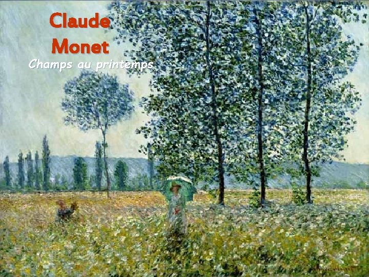 Claude Monet Champs au printemps Aura. Stefanescu 