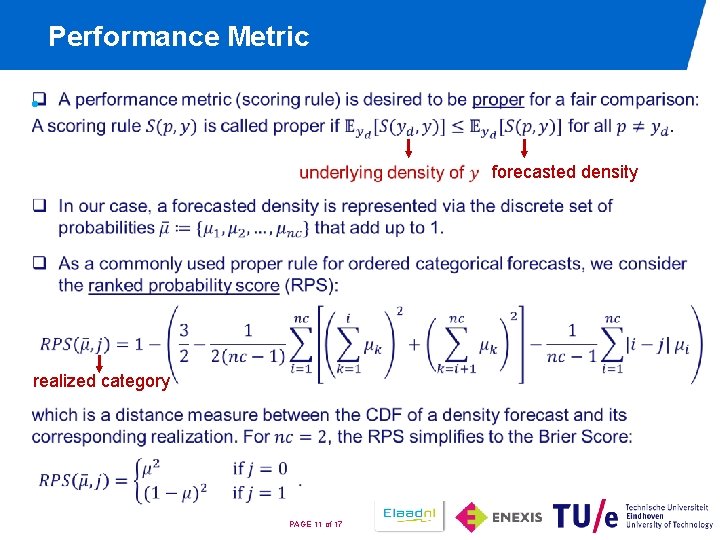 Performance Metric • realized category PAGE 11 of 17 forecasted density 