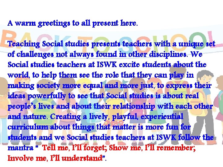A warm greetings to all present here. Teaching Social studies presents teachers with a A warm greetings to all present here. Teaching Social studies presents teachers with a