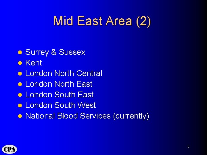 Mid East Area (2) l l l l Surrey & Sussex Kent London North