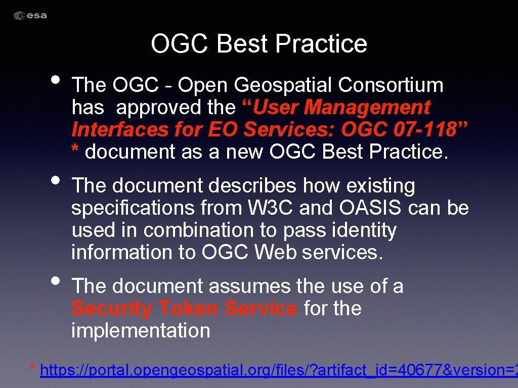 OGC Best Practice • The OGC - Open Geospatial Consortium has approved the “User