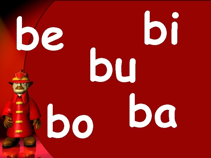 be bi bu ba bo 