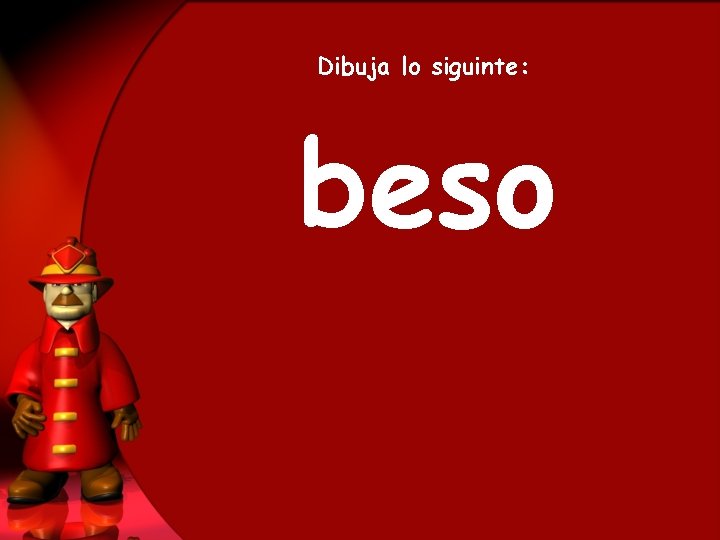 Dibuja lo siguinte: beso 