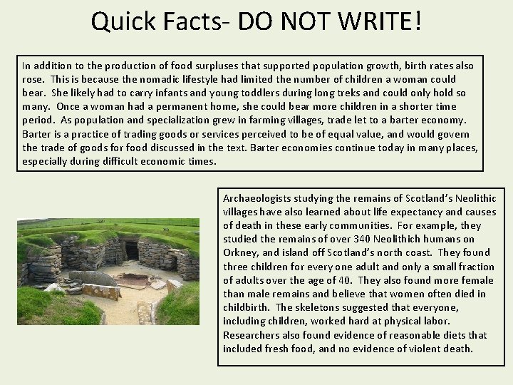 Quick Facts- DO NOT WRITE! In addition to the production of food surpluses that Quick Facts- DO NOT WRITE! In addition to the production of food surpluses that