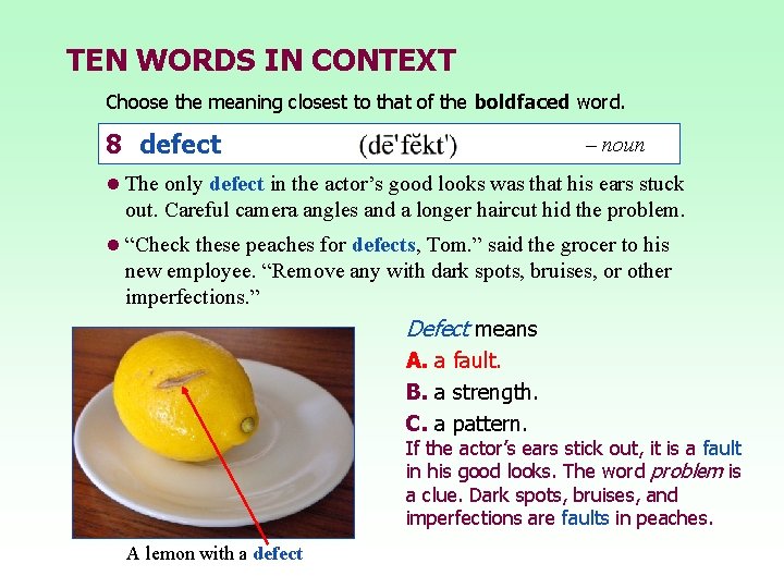 TEN WORDS IN CONTEXT Choose the meaning closest to that of the boldfaced word. TEN WORDS IN CONTEXT Choose the meaning closest to that of the boldfaced word.