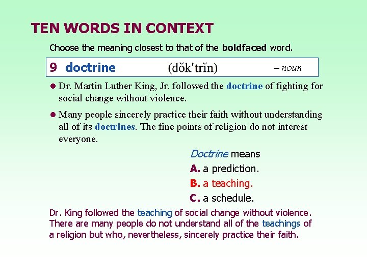 TEN WORDS IN CONTEXT Choose the meaning closest to that of the boldfaced word. TEN WORDS IN CONTEXT Choose the meaning closest to that of the boldfaced word.