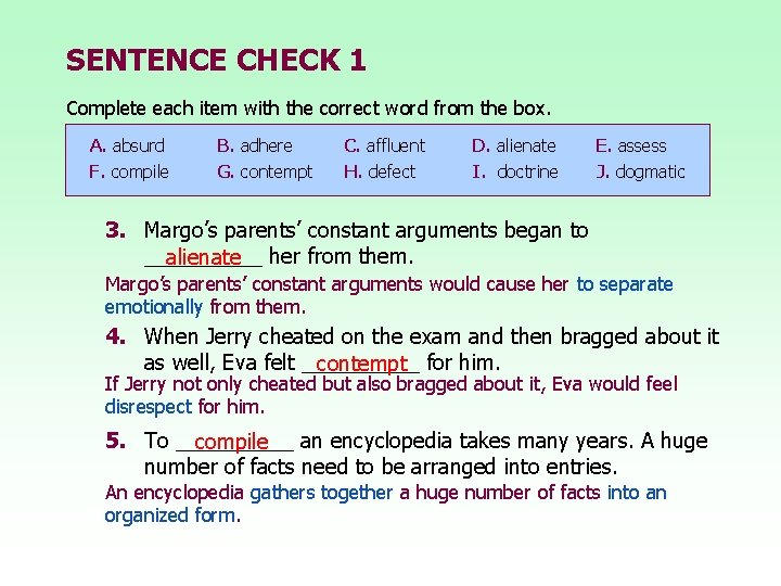 SENTENCE CHECK 1 Complete each item with the correct word from the box. A. SENTENCE CHECK 1 Complete each item with the correct word from the box. A.