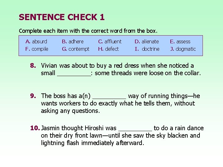 SENTENCE CHECK 1 Complete each item with the correct word from the box. A. SENTENCE CHECK 1 Complete each item with the correct word from the box. A.