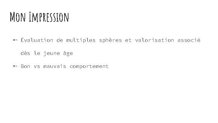 Mon Impression ➵ Évaluation de multiples sphères et valorisation associé dès le jeune âge