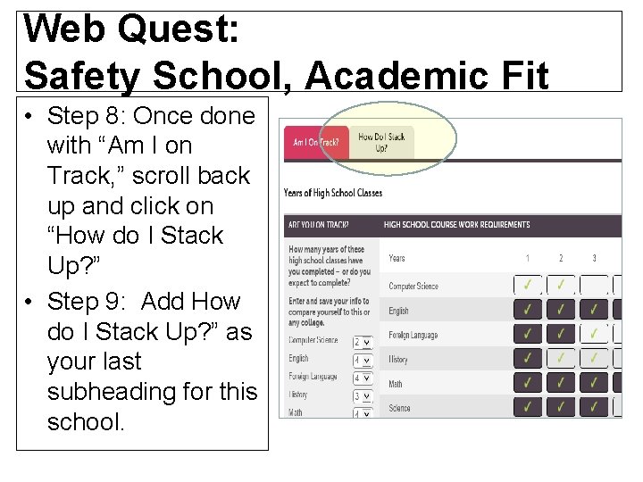 Web Quest: Safety School, Academic Fit • Step 8: Once done with “Am I